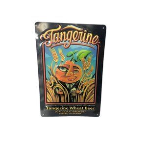 Lost Coast Brewery Tangerine Wheat Beer Embossed Tin Metal Sign Breweriana 16x11